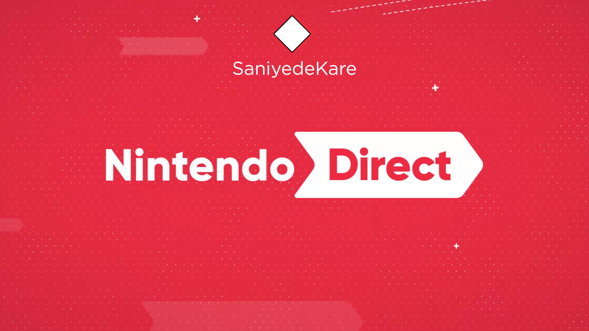 Nintendo Direct’ten haberler var!